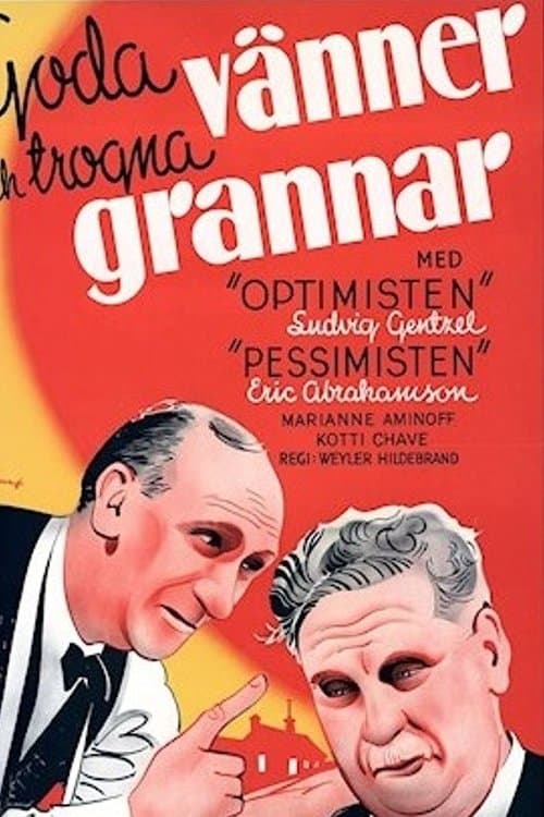 Goda vänner och trogna grannar poster