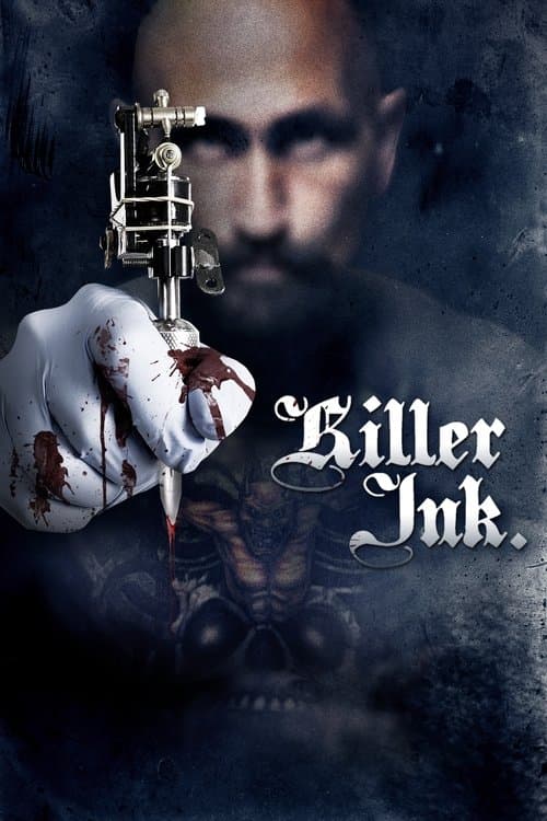 Killer Ink. - Dein erstes Tattoo wirst du nie vergessen poster