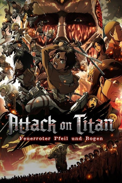 Attack on Titan - Movie Teil 1: Feuerroter Pfeil und Bogen poster