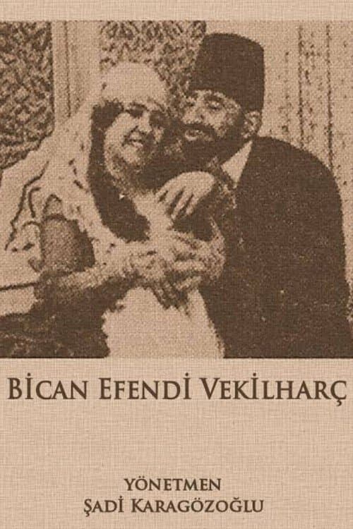 Bican Efendi Vekilharç poster