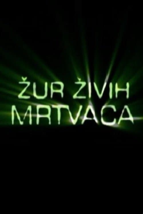 Žur živih mrtvaca poster