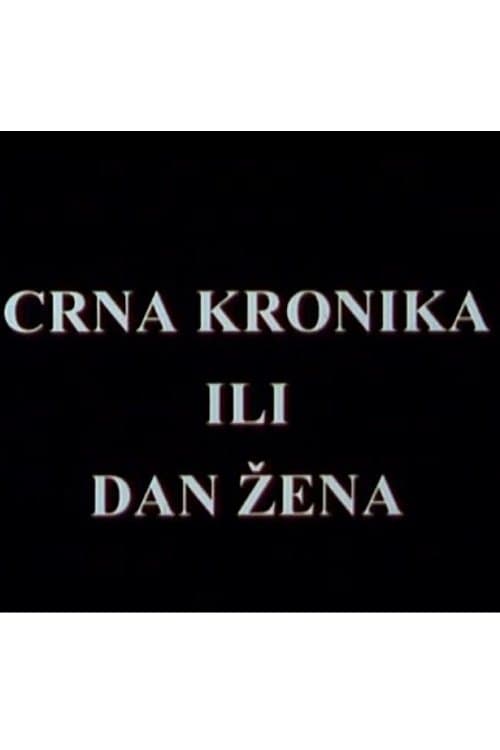 Crna kronika ili dan žena poster