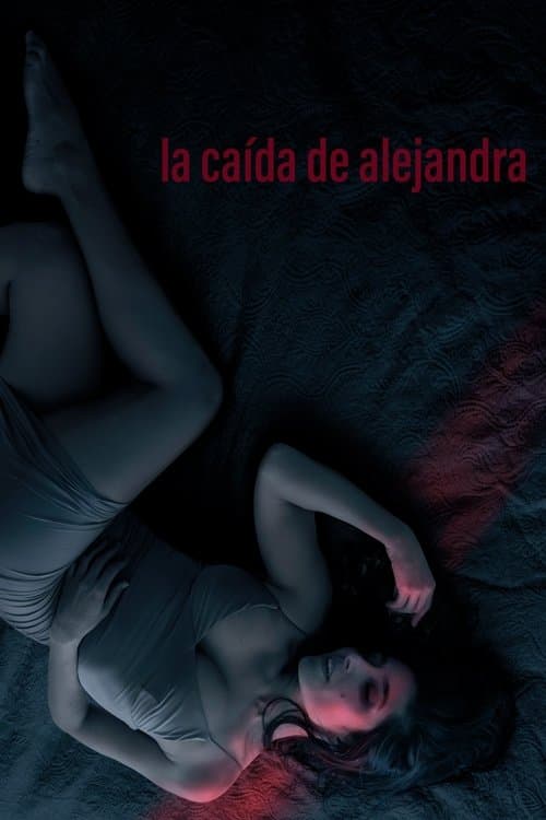 La caída de Alejandra poster
