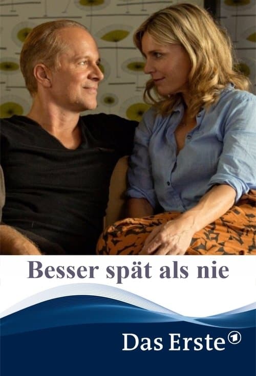Besser spät als nie poster