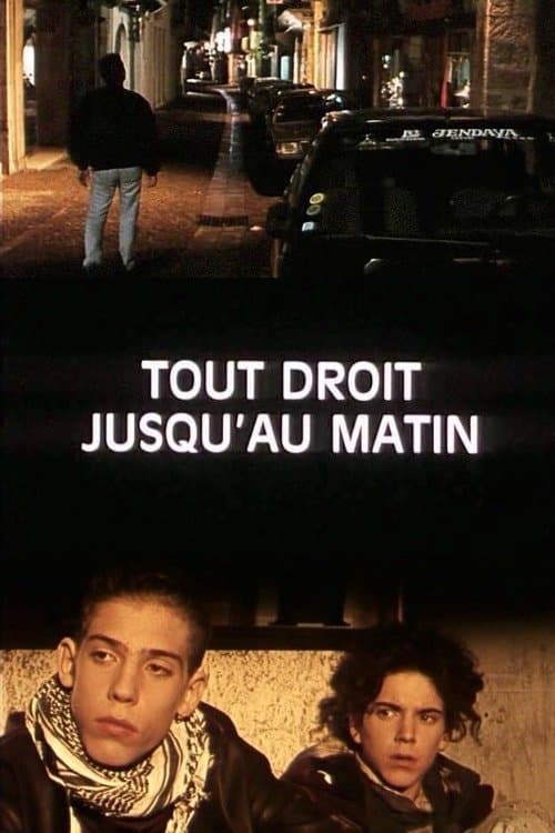 Tout droit jusqu'au matin poster