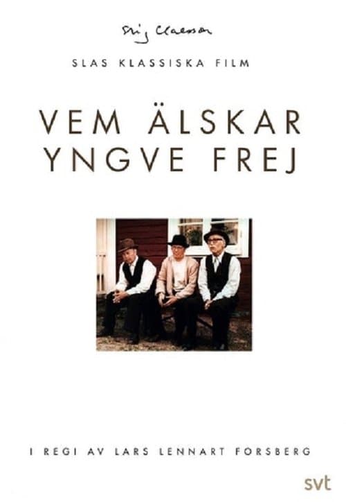 Vem älskar Yngve Frej poster