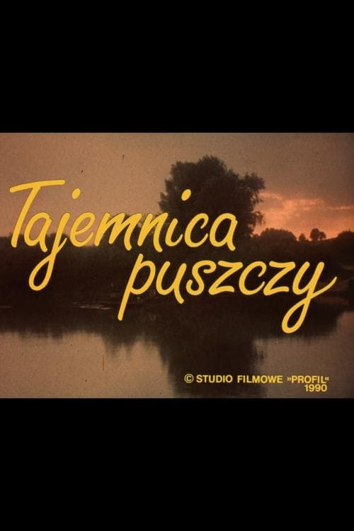 Tajemnica puszczy poster