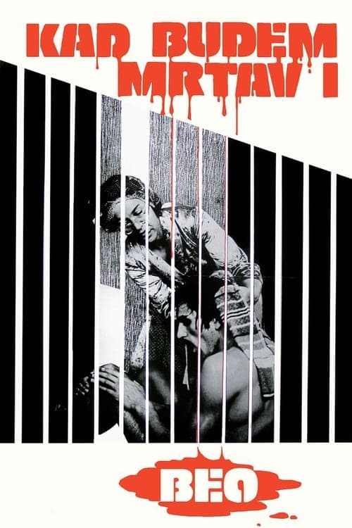 Кад будем мртав и бео poster