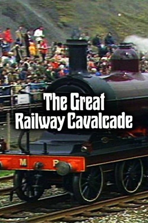 The Great Railway Cavalcade: Rocket 150 at Rainhill poster