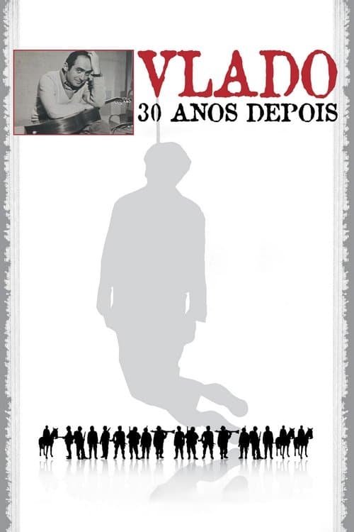 Vlado: Trinta Anos Depois poster