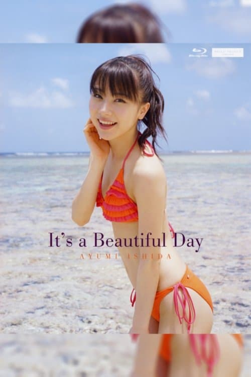 石田亜佑美 ～It's a Beautiful Day～ poster