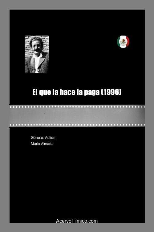 El que la hace la paga poster