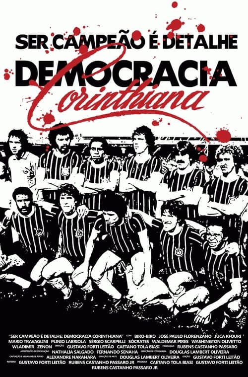 Ser campeão é detalhe: Democracia Corinthiana poster