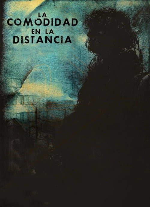 La Comodidad en la Distancia poster