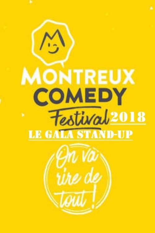 Montreux Comedy Festival 2018 - Le Gala Stand Up poster