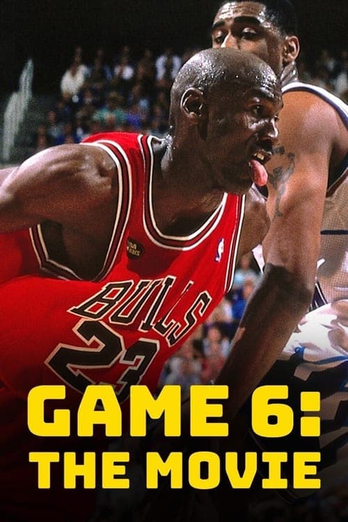 Game 6: The Movie poster