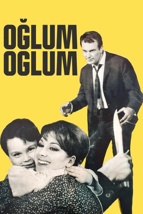 Oğlum Oğlum poster