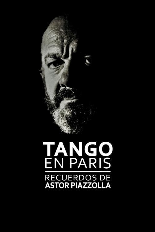 Tango en París: recuerdos de Astor Piazzolla poster