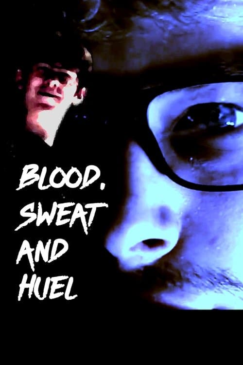 Blood, Sweat and Huel poster