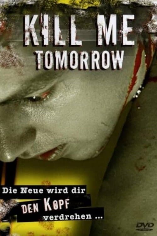Kill Me Tomorrow poster