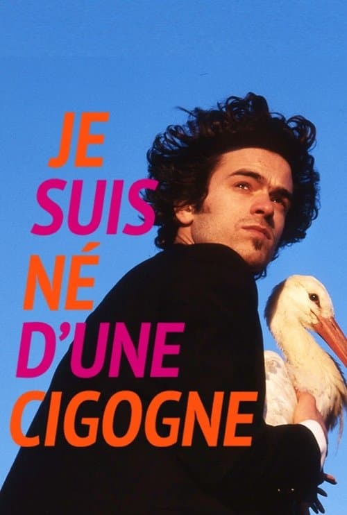 Je suis né d'une cigogne poster
