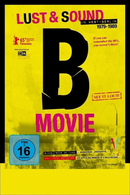 B-Movie: Lust & Sound in West-Berlin 1979-1989 poster