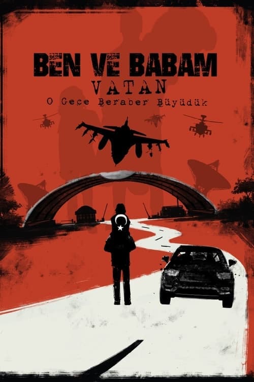 Ben ve Babam: Vatan poster