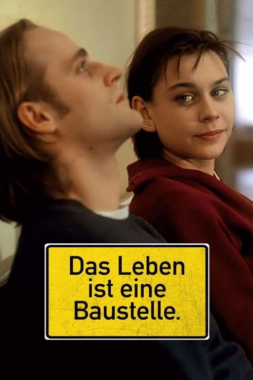 Das Leben ist eine Baustelle. poster