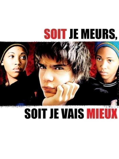 Soit je meurs, soit je vais mieux poster