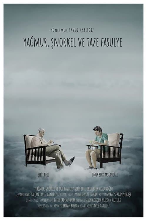 Yağmur, Şnorkel ve Taze Fasulye poster