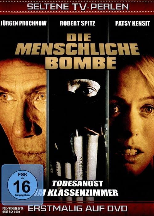 Die menschliche Bombe - Todesangst im Klassenzimmer poster