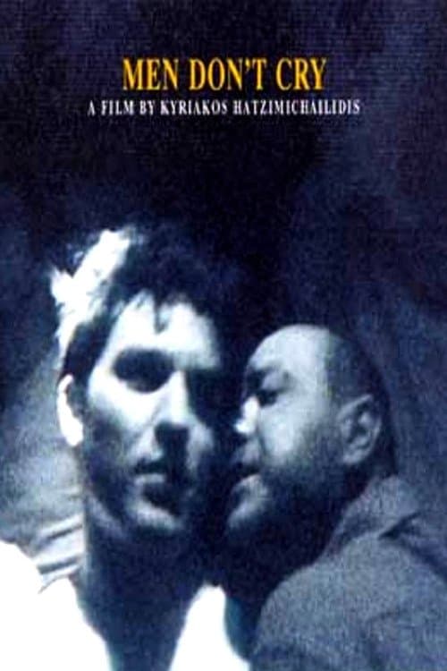 Οι άνδρες δεν κλαίνε poster