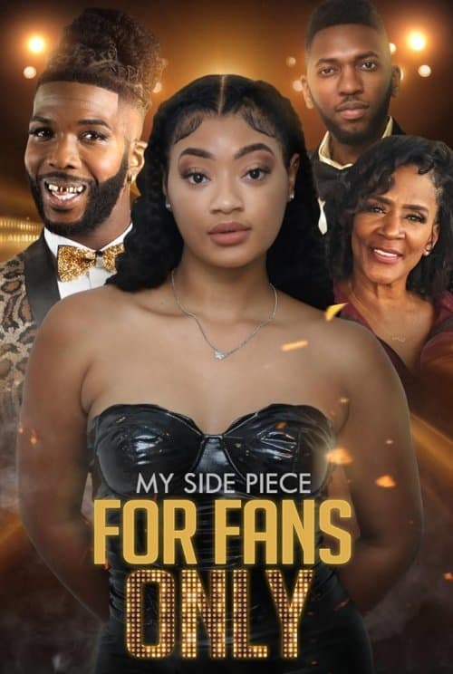 My Side Piece for Fans Only poster