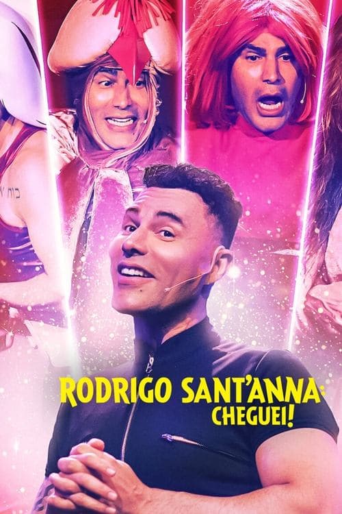 Rodrigo Sant'Anna: Cheguei poster