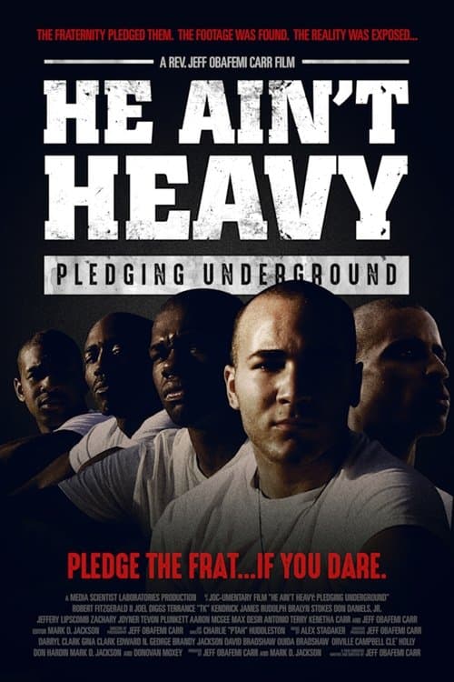 He Ain't Heavy: Pledging Underground poster