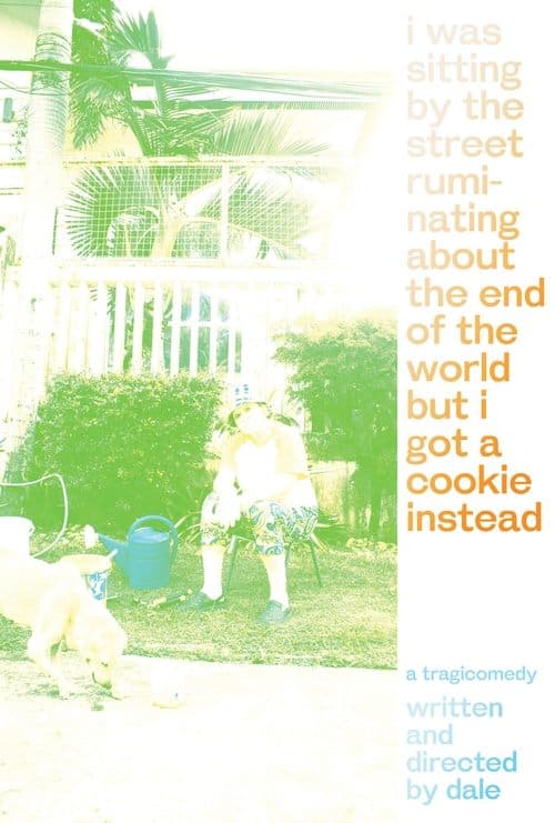 i was sitting by the street ruminating about the end of the world but i got a cookie instead poster