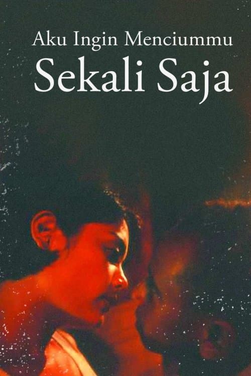 Aku Ingin Menciummu Sekali Saja poster