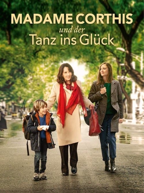 Madame Corthis und der Tanz ins Glück poster
