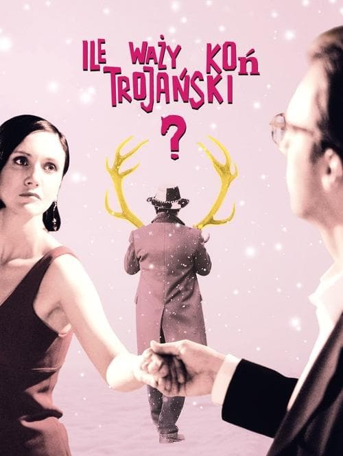 Ile waży koń trojański? poster