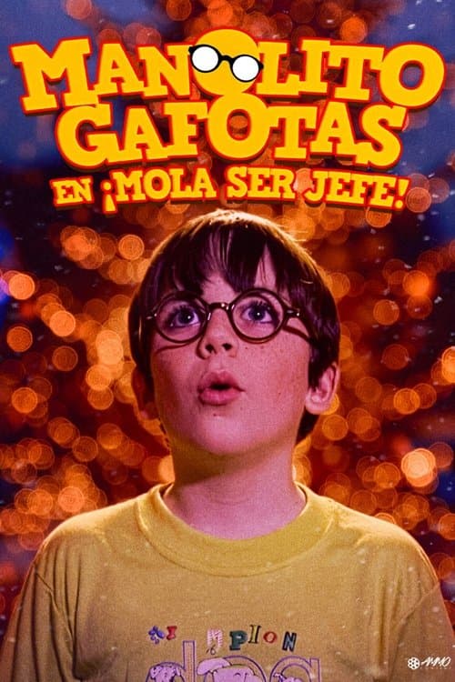 Manolito Gafotas en ¡Mola ser jefe! poster