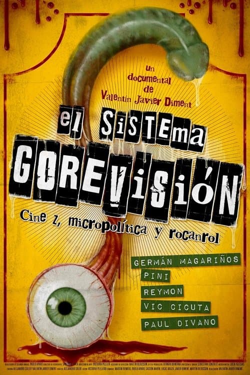 El sistema Gorevisión: cine z, micropolítica y rocanrol poster