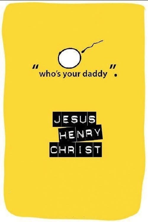 Jesus Henry Christ poster