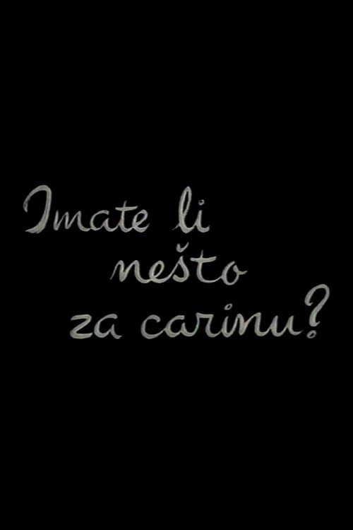 Imate li nešto za carinu? poster