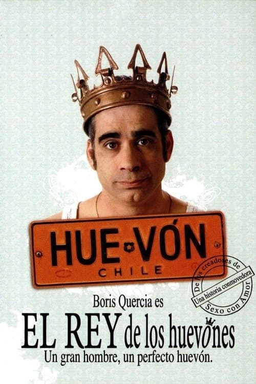 El rey de los huevones poster