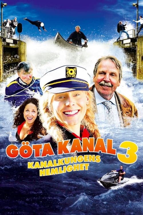 Göta Kanal 3 - kanalkungens hemlighet poster