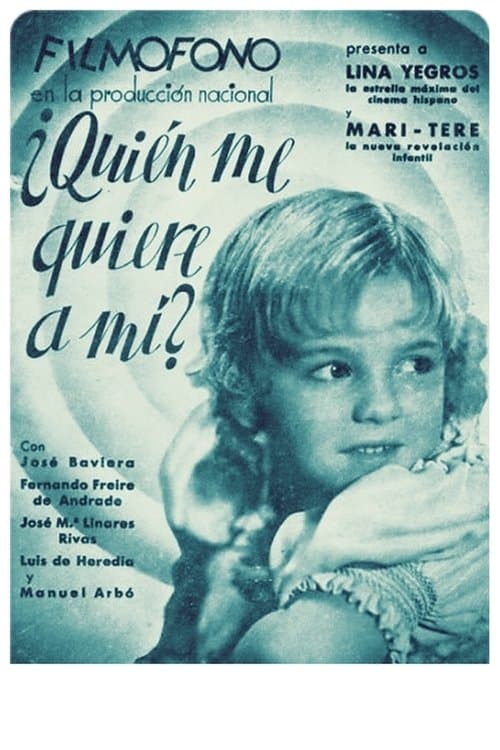¿Quién me quiere a mí? poster