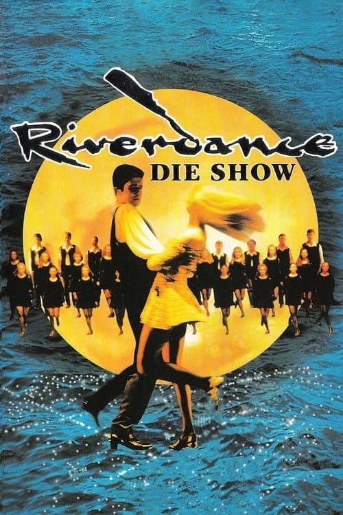 Riverdance: The Show poster