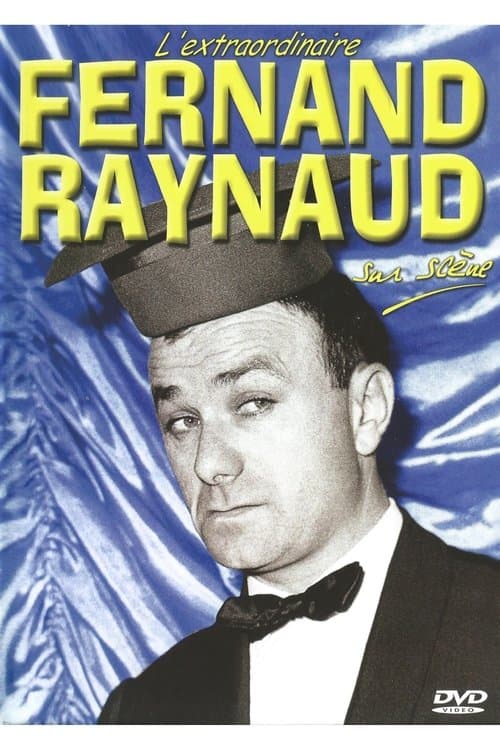 L'extraordinaire Fernand Raynaud sur scène poster