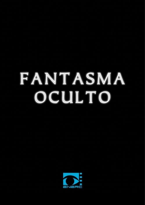 Fantasma Oculto poster