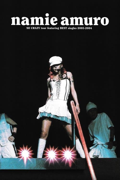 Namie Amuro SO CRAZY tour featuring BEST singles 2003–2004 poster